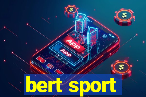 bert sport